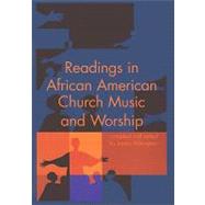 Readings in African American Church Music and Worship by Abbington, James, 9781579997670