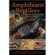 Amphibians and Reptiles of Land Between the Lakes by Snyder, David H.; Scott, A. Floyd; Zimmerer, Edmund J.; Frymire, David F., 9780813167671