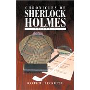 Chronicles of Sherlock Holmes by Beckwith, David B., 9781499007671