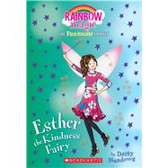 Esther the Kindness Fairy (Friendship Fairies #1) A Rainbow Magic Book by Meadows, Daisy, 9781338157673