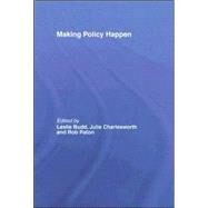 Making Policy Happen by Budd; Leslie, 9780415397674