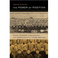 The Power of Position by Weston, Timothy B., 9780520237674