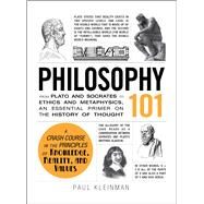 Philosophy 101 by Kleinman, Paul, 9781440567674