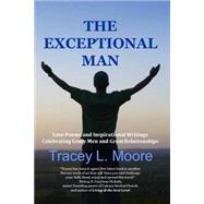 The Exceptional Man by Moore, Tracey L., 9781499217674