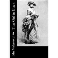 That Girl in Black by Mrs. Molesworth, 9781502797674