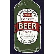 Pocket Beer Book 2014 by Stephen Beaumont; Tim Webb, 9781845337674