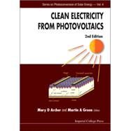 Clean Electricity from Photovoltaics by Archer, Mary D.; Green, Martin A., 9781848167674
