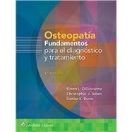 Osteopata. Fundamentos para el diagnstico y el tratamiento by DiGiovanna, Eileen; Amen, Christopher; Burns, Denise, 9788418257674