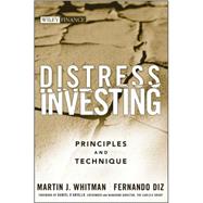 Distress Investing Principles and Technique by Whitman, Martin J.; Diz, Fernando, 9780470117675