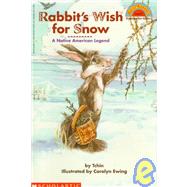 Rabbit's Wish for Snow by Tchin; Ewing, Carolyn, 9780590697675