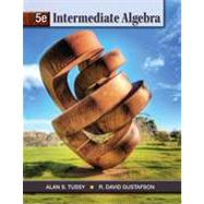 Intermediate Algebra by Tussy, Alan; Gustafson, R., 9781111567675