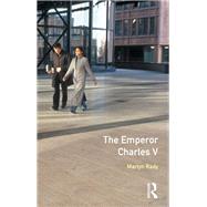 The Emperor Charles V by Rady; Martyn, 9781138157675