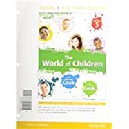 The World of Children, Books a la Carte Edition by Cook, Joan Littlefield; Cook, Greg, 9780205947676