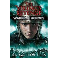 The Viking's Revenge by Hulme-cross, Benjamin; Rinaldi, Angelo, 9780778717676