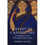 Credit to Capabilities by Sanyal, Paromita, 9781107077676