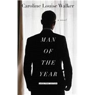 Man of the Year by Walker, Caroline Louise, 9781432867676