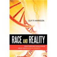 Race and Reality by Harrison, Guy P., 9781591027676
