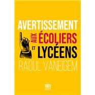 Avertissement aux coliers et lycens by Raoul Vaneigem, 9782755507676