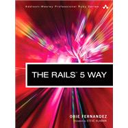The Rails 5 Way by Fernandez, Obie, 9780134657677