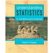 Understanding Statistics in the Behavioral Sciences (with CD-ROM and InfoTrac) by Pagano, Robert R., 9780534617677