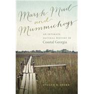 Marsh Mud and Mummichogs by Sherr, Evelyn B., 9780820347677