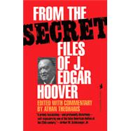From the Secret Files of J. Edgar Hoover by Theoharis, Athan, 9780929587677