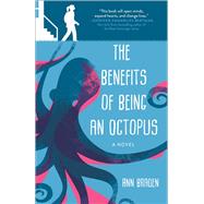 Benefits of Being an Octopus by Braden, Ann, 9781510757677