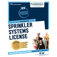 Sprinkler Systems License (C-3767) Passbooks Study Guide by Unknown, 9781731837677