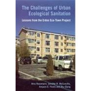 The Challenges of Urban Ecological Sanitation by Rosemarin, Arno; McConville, Jennifer; Flores, Amparo; Qiang, Zhu, 9781853397677