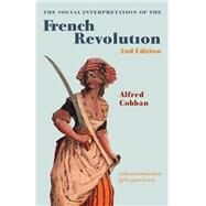 The Social Interpretation of the French Revolution by Alfred Cobban , Introduction by Gwynne Lewis, 9780521667678