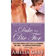 A Duke to Die for by Grey, Amelia, 9781402217678