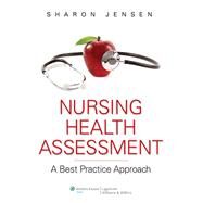 Nursing Health Assessment + Coursepoint + Docucare, Six-month Access by Lippincott Williams & Wilkins, 9781469887678