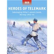 Heroes of Telemark by Greentree, David; Stacey, Mark; Dennis, Peter, 9781472827678
