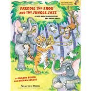 Freddie the Frog and the Jungle Jazz by Burch, Sharon (COP); Eckert, Rosana (COP), 9781480367678