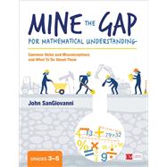 Mine the Gap for Mathematical Understanding by Sangiovanni, John, 9781506337678