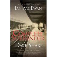 Complete Surrender by Sharp, Dave; McEwan, Ian, 9781844547678