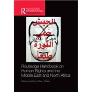 Routledge Handbook on Human Rights and the Middle East and North Africa by Chase; Anthony Tirado, 9781138807679