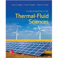 Fundamentals of Thermal-Fluid Sciences by Cengel, Yunus; Turner, Robert; Cimbala, John, 9780078027680