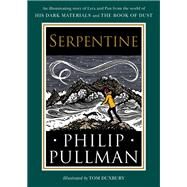 His Dark Materials: Serpentine by Pullman, Philip; Duxbury, Tom, 9780593377680