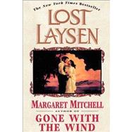 Lost Laysen by Mitchell, Margaret, 9780684837680