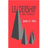 Leadership A New Synthesis by James G. Hunt, 9780803937680