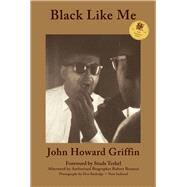 Black Like Me 50th Anniversary Edition by Griffin, John Howard; Terkel, Studs; Bonazzi, Robert, 9780916727680