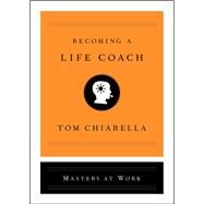 Becoming a Life Coach by Chiarella, Tom, 9781501197680