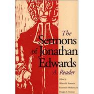 The Sermons of Jonathan Edwards; A Reader by Jonathan Edwards; Edited by Wilson H. Kimnach, Kenneth P. Minkema, and Douglas A. Sweeney, 9780300077681