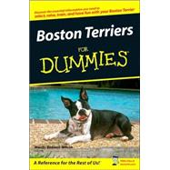 Boston Terriers For Dummies by Bedwell-Wilson, Wendy, 9780470127681