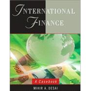 International Finance A Casebook by Desai, Mihir A., 9780471737681