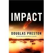 Impact by Preston, Douglas, 9780765317681