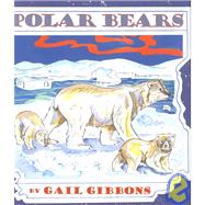 Polar Bears by Gibbons, Gail, 9780823417681