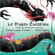 Le Dragon Enoshima by Lamour-crochet, Celine; Dedieu, Emilie, 9781492737681
