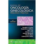 Manual de oncologa ginecolgica. Principios y prctica by Levine, Douglas A.; Lin, Lillie; Gaillard, Stephanie, 9788418257681